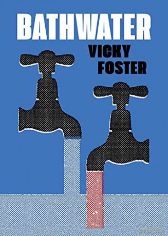 Bathwater - Vicky Foster [KSIĄŻKA]