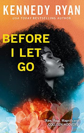 Before I Let Go - Kennedy Ryan [KSIĄŻKA]