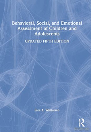 Behavioral, Social, and Emotional Assessment of Children and Adolescents - Sara Whitcomb [KSIĄŻKA]