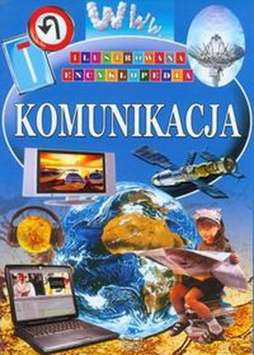 Komunikacja Ilustrowana Encyklopedia Tw [KSIĄŻKA]