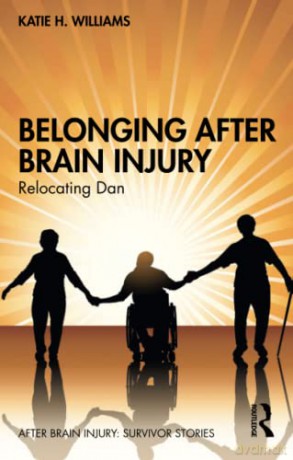 Belonging After Brain Injury - Katie H. Williams [KSIĄŻKA]