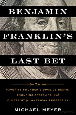 Benjamin Franklins Last Bet - Michael Meyer [KSIĄŻKA]