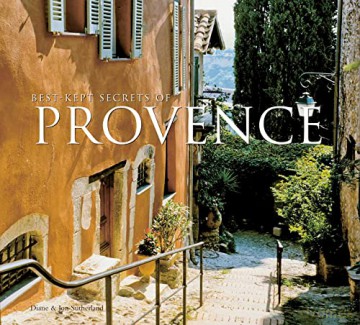 Best-Kept Secrets Of Provence - Diane Sutherland [KSIĄŻKA]