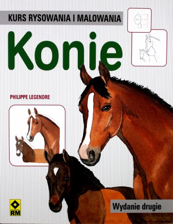 Konie Kurs Rysowania I Malowania - Philippe Legendre [KSIĄŻKA]