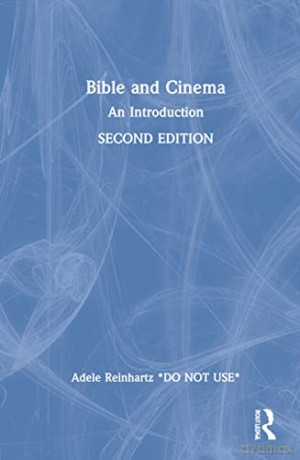Bible And Cinema Introduction 2e R - Adele Reinhartz [KSIĄŻKA]