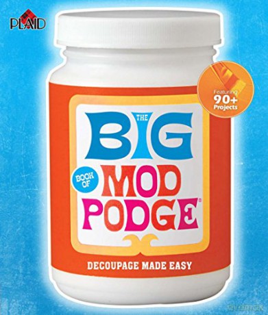 Big Book Of Mod Podge - Plaid Enterprises [KSIĄŻKA]