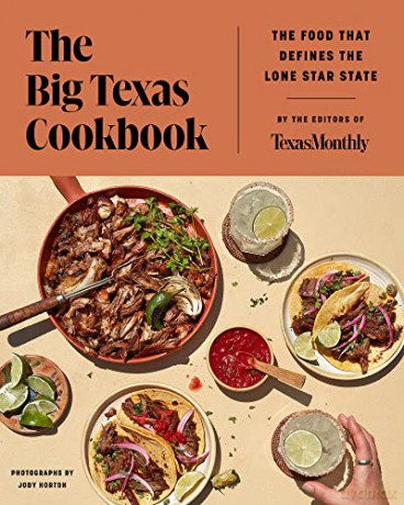 Big Texas Cookbook Hb - Editors of Texas Monthly [KSIĄŻKA]
