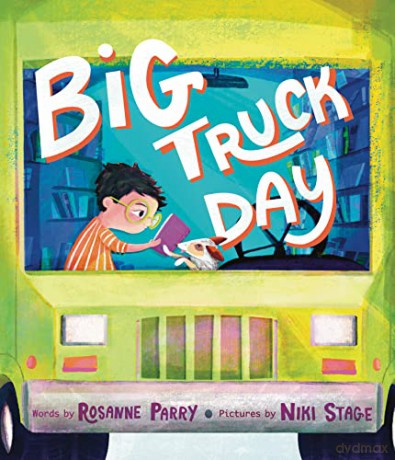 Big Truck Day Hb - Rosanne Parry [KSIĄŻKA]