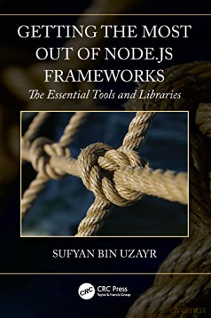 Bin Uzayr - Mastering Node.Js Frame - Sufyan bin Uzayr [KSIĄŻKA]