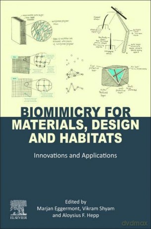 Biomimicry for Materials, Design and Habitats: Innovations and Applications - Marjan Eggermont [KSIĄŻKA]