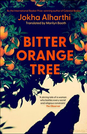 Bitter Orange Tree - Jokha Alharthi [KSIĄŻKA]