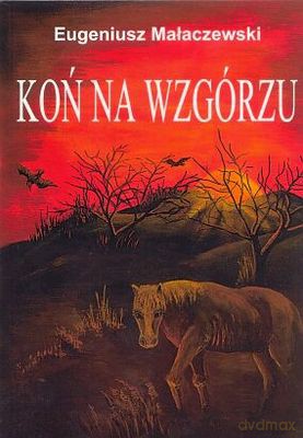 Koń Na Wzgórzu Wer. Angielsko - Polska [KSIĄŻKA]