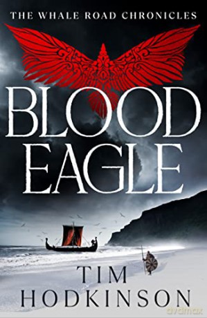 Blood Eagle - Tim Hodkinson [KSIĄŻKA]