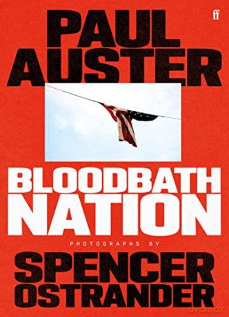 Bloodbath Nation - Paul Auster [KSIĄŻKA]