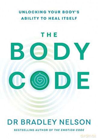 Body Code - Dr Bradley Nelson [KSIĄŻKA]