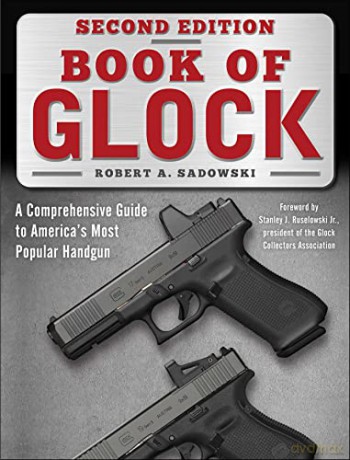 Book Of Glock Second Edition - Robert A Sadowski [KSIĄŻKA]