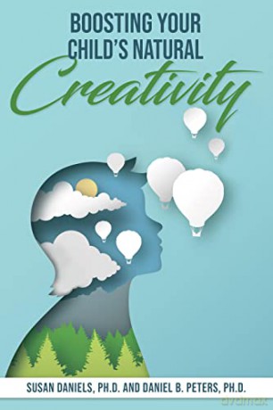 Boosting Your Childs Natural Creativity - Susan Daniels Phd [KSIĄŻKA]