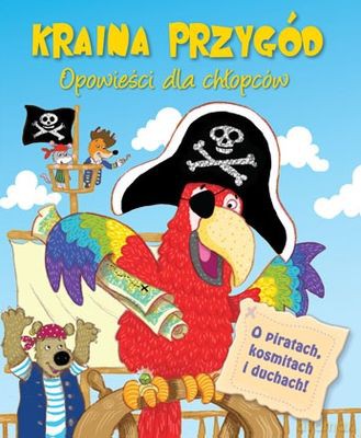 Kraina Przygód Opowieści Dla Chłopców Tw [KSIĄŻKA]
