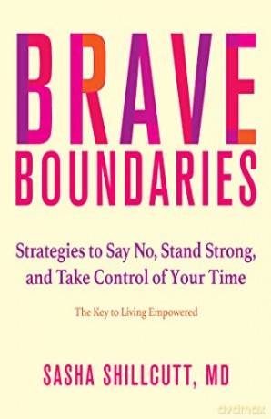 Brave Boundaries - Sasha K. Shillcutt MD [KSIĄŻKA]