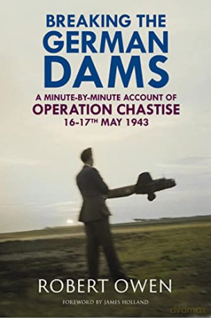 Breaking The German Dams - Dr Robert Owen [KSIĄŻKA]