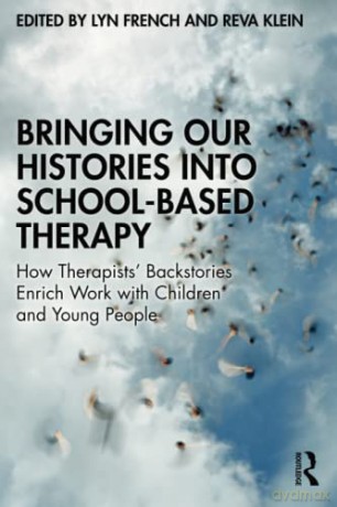 Bringing Our Histories Into Schoolbased - Lyn French [KSIĄŻKA]
