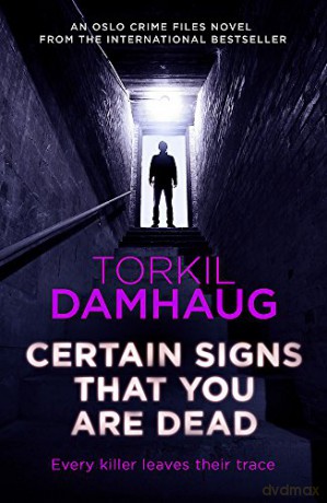 Certain Signs That You Are Dead - Torkil Damhaug [KSIĄŻKA]
