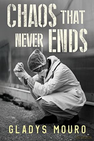 Chaos That Never Ends - Gladys Mouro [KSIĄŻKA]