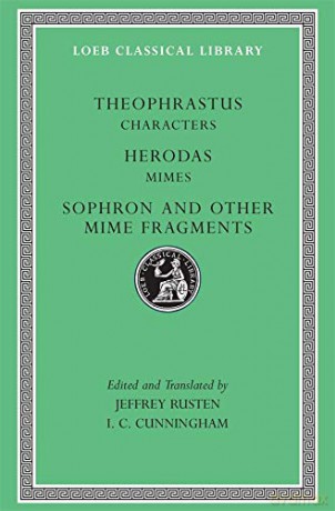 Characters. Herodas: Mimes. Sophron and Other Mime Fragments (Loeb Classical Library 225) - Theophrastus Theophrastus [KSIĄŻKA]