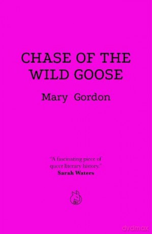 Chase Of The Wild Goose - Mary Gordon [KSIĄŻKA]
