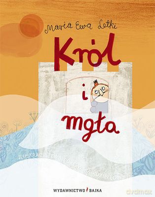 Król I Mgła Tw - Maria Ewa Letki [KSIĄŻKA]