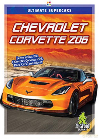 Chevrolet Corvette Z06 - Janie Havemeyer [KSIĄŻKA]