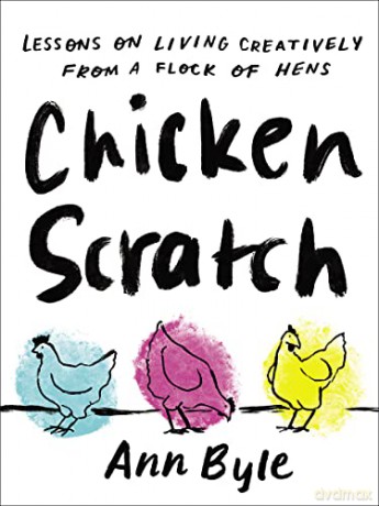 Chicken Scratch - Ann Byle [KSIĄŻKA]