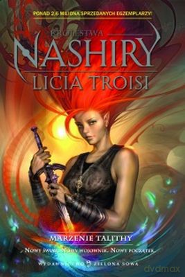 Królestwa Nashiry Marzenie Talithy - Licia Troisi [KSIĄŻKA]