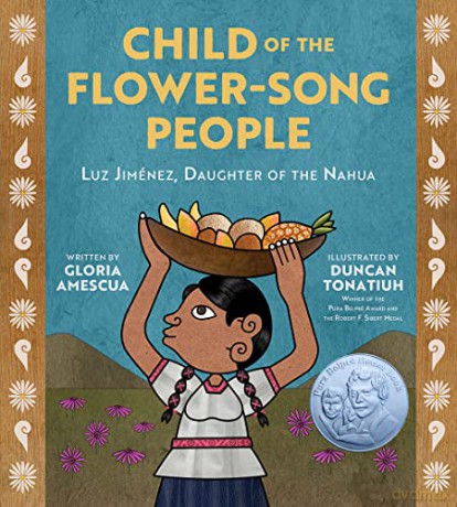 Child of the Flower-Song People: Luz Jiménez, Daughter of the Nahua - Gloria Amescua [KSIĄŻKA]