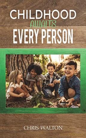 Childhood Awaits Every Person - Chris Walton [KSIĄŻKA]