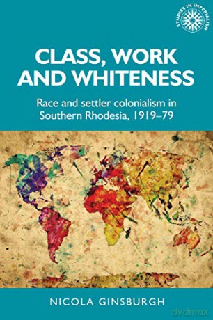 Class Work And Whiteness - Nicola Ginsburgh [KSIĄŻKA]