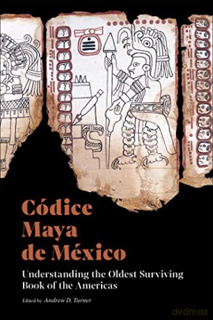 Codice Maya De Mexico - Andrew D Turner [KSIĄŻKA]