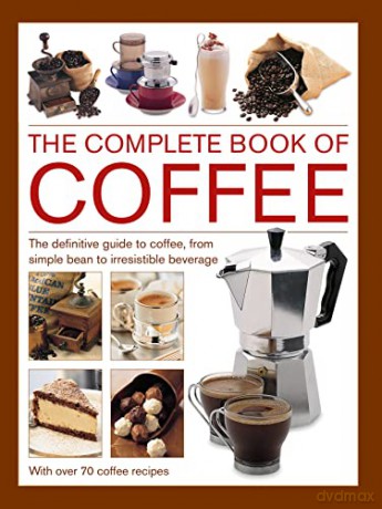 Coffee Complete Book Of - Catherine Atkinson [KSIĄŻKA]