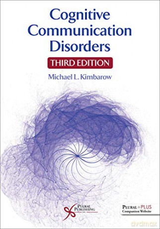 Cognitive Communication Disorders Third - Michael L. Kimbarow [KSIĄŻKA]