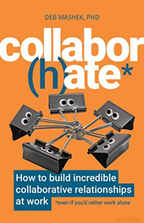 Collabor(H)Ate - Deb Mashek PhD [KSIĄŻKA]