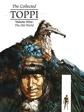 Collected Toppi Vol 9 The Old World - Sergio Toppi [KSIĄŻKA]