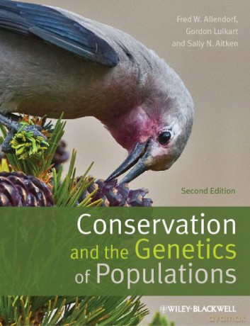 Conservation and the Genetics of Populations, 2nd Edition - Fred W. Allendorf [KSIĄŻKA]