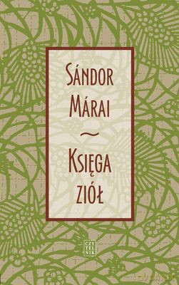 Księga Ziół - Sandor Marai [KSIĄŻKA]