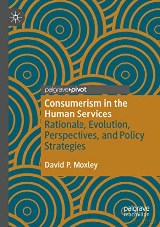 Consumerism In The Human Services - David P. Moxley [KSIĄŻKA]