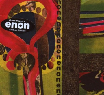 Enon: Grass Geysers Carbon Clouds [CD]