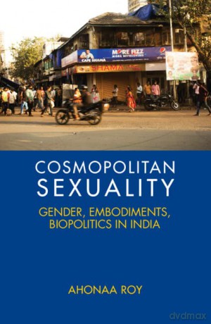 Cosmopolitan Sexuality - Ahonaa Roy [KSIĄŻKA]