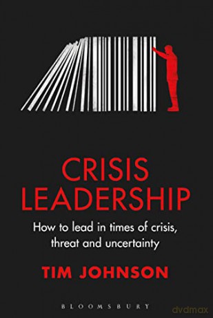 Crisis Leadership - Tim Johnson [KSIĄŻKA]