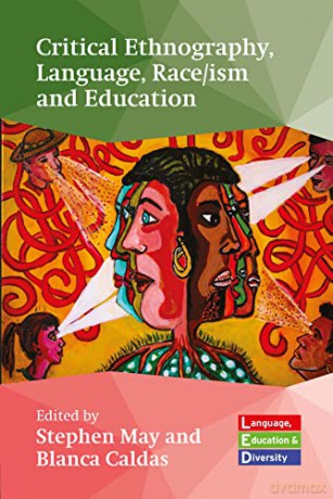 Critical Ethnography Language Raceism - Stephen May [KSIĄŻKA]