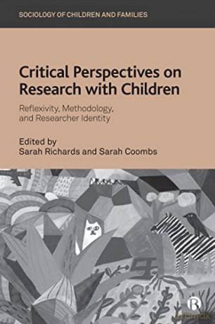 Critical Perspectives on Research with Children: Reflexivity, Methodology, and Researcher Identity (Sociology of Children and Families) - Sarah Richards [KSIĄŻKA]