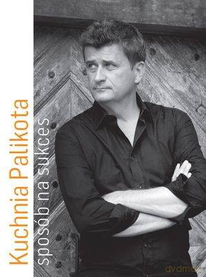 Kuchnia Palikota Sposób Na Sukces - Janusz Palikot [KSIĄŻKA]